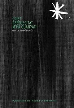 CRIST RESSUCITAT M'HA GUANYAT! | 9788498839043 | PIFARRÉ I CLAPÉS, CEBRIÀ M.