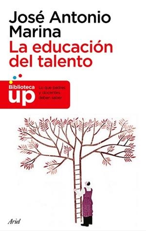 EDUCACION DEL TALENTO, LA | 9788434469334 | MARINA, JOSÉ ANTONIO