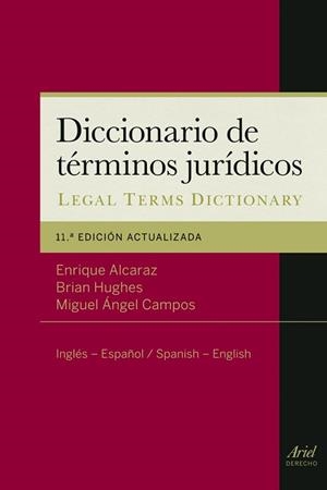 DICCIONARIO DE TÉRMINOS JURÍDICOS | 9788434404984 | ALCARAZ, ENRIQUE / HUGHES, BRIAN / CAMPOS PARDILLOS, MIGUEL ÁNGEL
