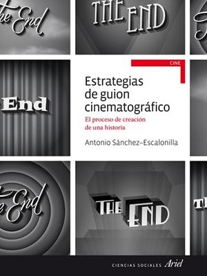 ESTRATEGIAS DE GUIÓN CINEMATOGRÁFICO | 9788434414785 | SÁNCHEZ-ESCALONILLA, ANTONIO