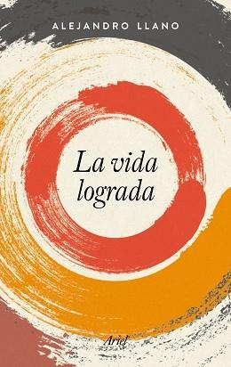 VIDA LOGRADA, LA | 9788434425385 | LLANO, ALEJANDRO