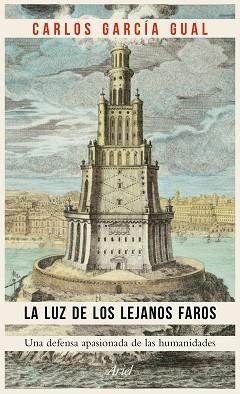 LUZ DE LOS LEJANOS FAROS, LA | 9788434425453 | GARCÍA GUAL, CARLOS