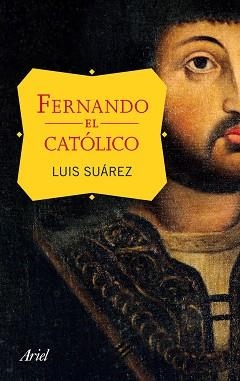 FERNANDO EL CATÓLICO | 9788434411555 | SUAREZ, FERNÁNDES, LUIS