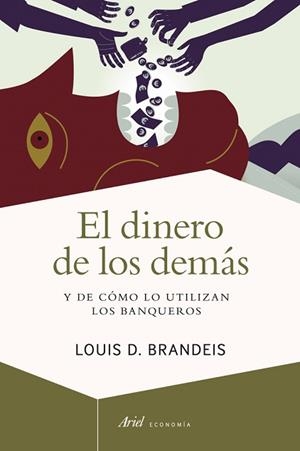 DINERO DE LOS DEMÁS, EL | 9788434401662 | BRANDEIS, LOUIS D.