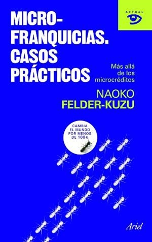 MICROFRANQUICIAS. CASOS PRÁCTICOS | 9788434469150 | FELDER-KUZU, NAOKO