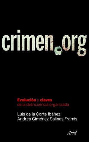CRIMEN.ORG | 9788434469365 | DE LA CORTE IBÁÑEZ, LUIS / GIMÉNEZ-SALINAS FRAMIS, ANDREA