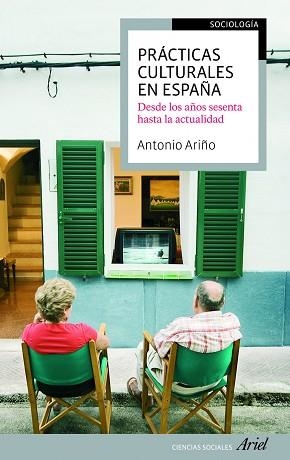 PRÁCTICAS CULTURALES EN ESPAÑA | 9788434417144 | ARIÑO VILLARROYA, ANTONIO