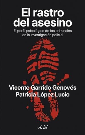 RASTRO DEL ASESINO, EL | 9788434469402 | GARRIDO, VICENTE / LÓPEZ LUCIO, PATRICIA
