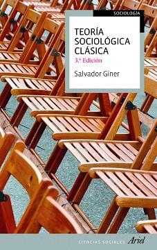 TEORÍA SOCIOLÓGICA CLÁSICA | 9788434413481 | GINER, SALVADOR