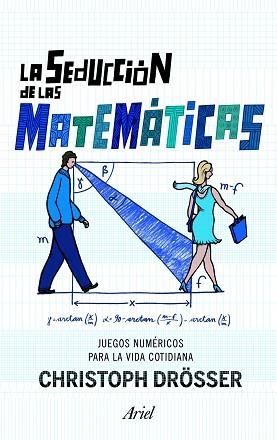 SEDUCCIÓN DE LAS MATEMÁTICAS, LA | 9788434470446 | DRÖSSER, CHRISTOP
