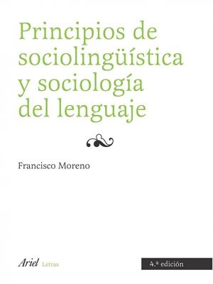 PRINCIPIOS DE SOCIOLINGÜÍSTICA Y SOCIOLOGÍA DEL LENGUAJE | 9788434482777 | MORENO, FRANCISCO