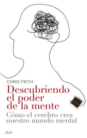 DESCUBRIENDO EL PODER DE LA MENTE | 9788434453593 | FRITH, C. D.