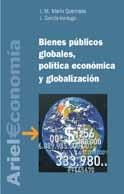BIENES PÚBLICOS GLOBALES | 9788434421998 | GARCÍA-VERDUGO SALES, JAVIER / MARÍN QUEMADA, JOSÉ MARÍA