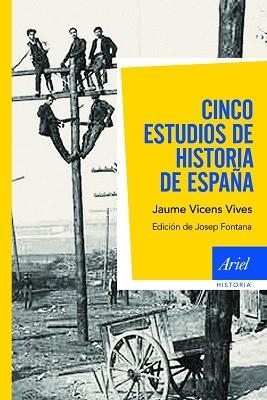 CINCO ESTUDIOS DE LA HISTORIA DE ESPAÑA | 9788434404922 | VICENS VIVES, JAUME