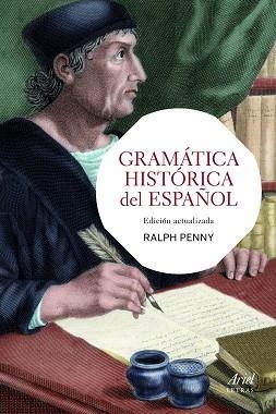 GRAMATICA HISTORICA DEL ESPAÑOL | 9788434417342 | PENNY, RALPH