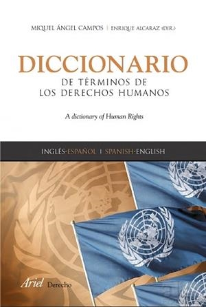 DICCIONARIO DE TÉRMINOS DE DERECHOS HUMANOS | 9788434418332 | ALCARAZ, ENRIQUE / CAMPOS PARDILLOS, MIGUEL ÁNGEL