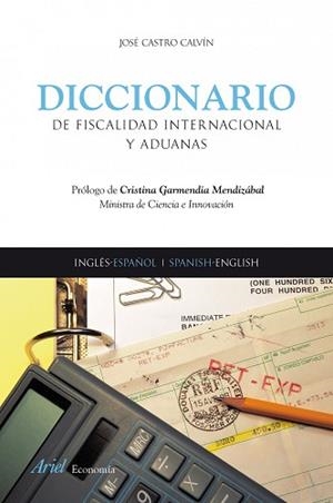 DICCIONARIO DE FISCALIDAD INTERNACIONAL Y ADUANAS | 9788434445581 | CASTRO CALVÍN, JOSÉ