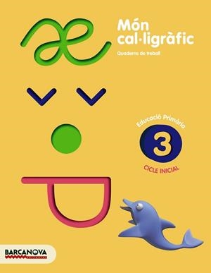 MÓN CAL·LIGRÀFIC 03 | 9788448927066 | CAMPS, MONTSERRAT / BOTA, MONTSERRAT