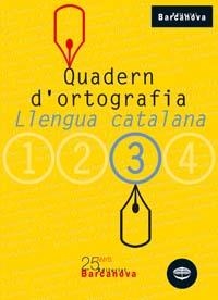QUADERN D'ORTOGRAFIA. LLENGUA CATALANA 3 ESO | 9788448917128 | CLOTA, DOLORS