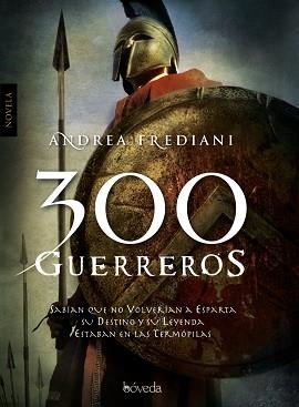 300 GUERREROS | 9788493743086 | FREDIANI, ANDREA