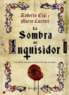 SOMBRA DEL INQUISIDOR, LA | 9788415497509 | CIAI, ROBERTO / LAZZERI, MARCO