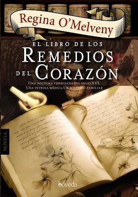 LIBRO DE LOS REMEDIOS DEL CORAZÓN, EL | 9788415497486 | O'MELVENY, REGINA