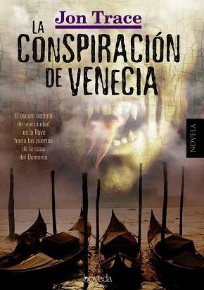 CONSPIRACIÓN DE VENECIA, LA | 9788493912611 | TRACE, JON