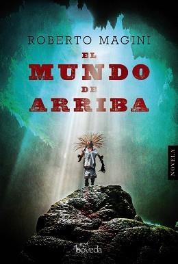 MUNDO DE ARRIBA, EL | 9788416691029 | MAGINI, ROBERTO