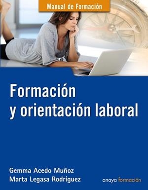 FORMACIÓN Y ORIENTACIÓN LABORAL | 9788441532014 | ACEDO MUÑOZ, GEMMA / LEGASA RODRÍGUEZ, MARTA