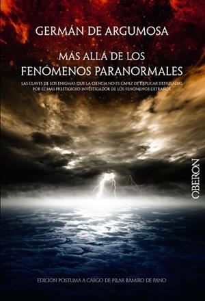 GERMÁN DE ARGUMOSA. MÁS ALLÁ DE LOS FENÓMENOS PARANORMALES | 9788441535725 | ARGUMOSA, GERMÁN DE / RAMIRO DE PANO, PILAR