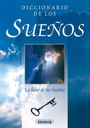 DICCIONARIO DE LOS SUEÑOS | 9788430596072 | SUSAETA