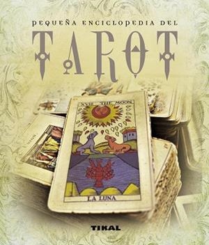 PEQUEÑA ENCICLOPEDIA DEL TAROT | 9788499280363 | TIKAL