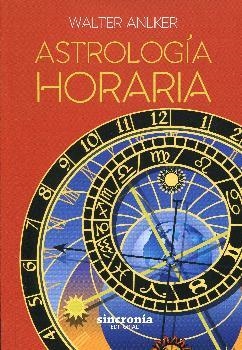 ASTROLOGIA HORARIA | 9788494486982 | ANLIKER, WALTER