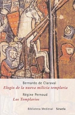 ELOGIO DE LA NUEVA MILICIA TEMPLARIA / LOS TEMPLARIOS | 9788478448678 | CLARAVAL, BERNARDO