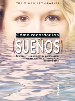 CÓMO RECORDAR LOS SUEÑOS | 9788430549870 | HAMILTON-PARKER, CRAIG