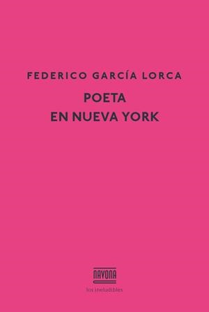 POETA EN NUEVA YORK | 9788416259465 | GARCIA LORCA, FEDERICO