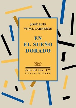 EN EL SUEÑO DORADO | 9788417266653 | VIDAL CARRERAS, JOSE LUIS