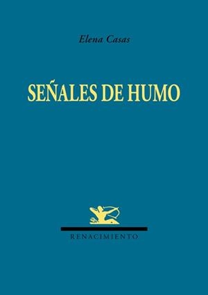 SEÑALES DE HUMO | 9788416246410 | CASAS, ELENA
