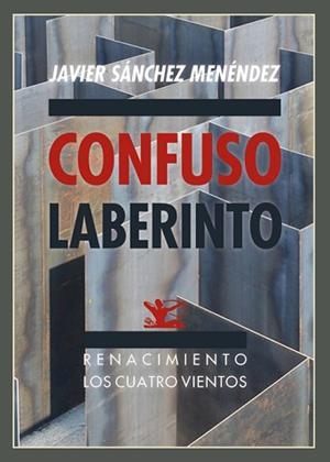 CONFUSO LABERINTO | 9788416685110 | SANCHEZ MENENDEZ, JAVIER
