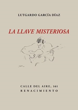 LLAVE MISTERIOSA, LA | 9788416981397 | GARCÍA DÍAZ, LUTGARDO