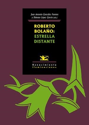 ROBERTO BOLAÑO : ESTRELLA DISTANTE | 9788416981700 | VARIOS AUTORES