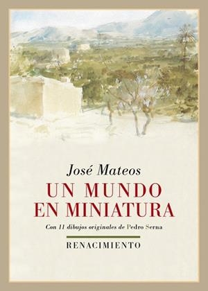 MUNDO EN MINIATURA, UN | 9788416981823 | MATEOS, JOSE