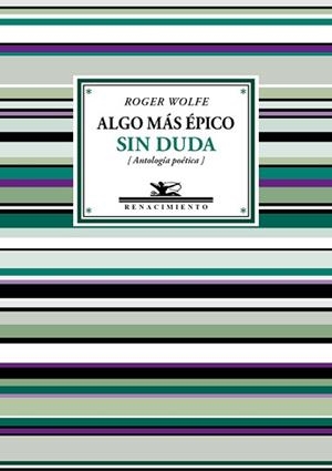 ALGO MÁS ÉPICO SIN DUDA | 9788417266110 | WOLFE, ROGER