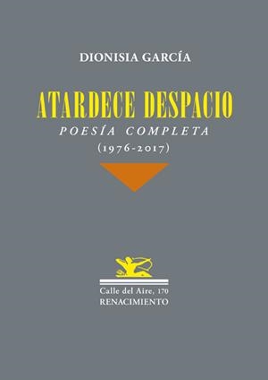 ATARDECE DESPACIO | 9788417266189 | GARCÍA, DIONISIA
