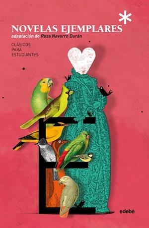 CLÁSICOS PARA ESTUDIANTES : LAS NOVELAS EJEMPLARES DE CERVANTES | 9788468335100 | NAVARRO, ROSA