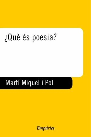 ¿QUÈ ÉS POESIA? | 9788475967059 | MARTÍ I POL, MIQUEL