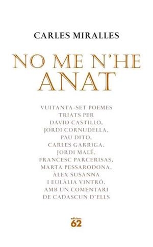 NO ME N'HE ANAT | 9788429759747 | MIRALLES, CARLES