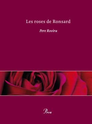 ROSES DE RONSARD, LES | 9788484375418 | ROVIRA, PERE