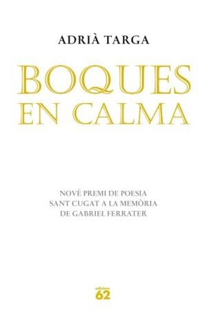 BOQUES EN CALMA | 9788429767155 | TARGA, ADRIÀ