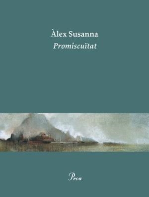 PROMISCÜITAT | 9788475882642 | SUSANNA, ÁLEX